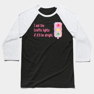 Death by a Thousand Cuts Traffic Lights Baseball T-Shirt